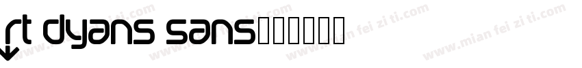 RT Dyans Sans字体转换